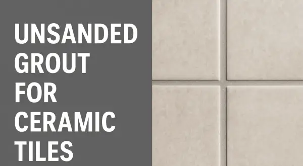 Close-up of ceramic tiles with unsanded grout, showcasing one of the types of grout for tile.